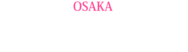 OSAKA 梅田芸術劇場メインホール 〒530-0013 大阪府大阪市北区茶屋町19-1