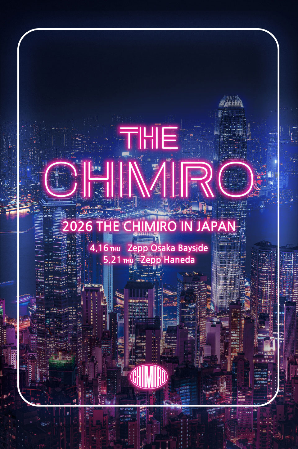 2026 THE CHIMIRO in JAPAN